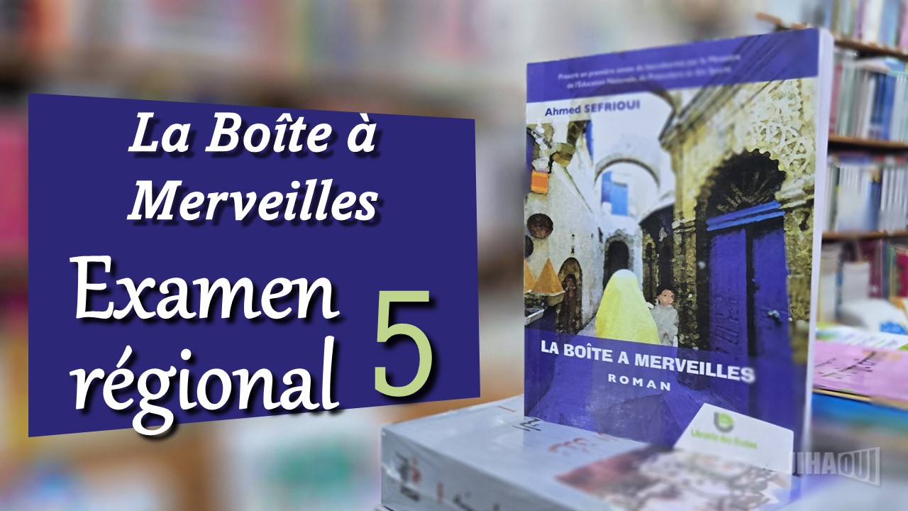 You are currently viewing La Boîte à Merveilles | Examen régional n° 5